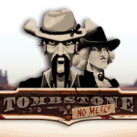 Tombstone No Mercy Slot Penuh Aksi Seru Maksimal!!